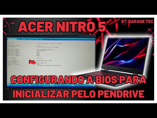 Como configurar a BIOS do Notebook ACER NITRO 5 para dar BOOT pelo pendrive