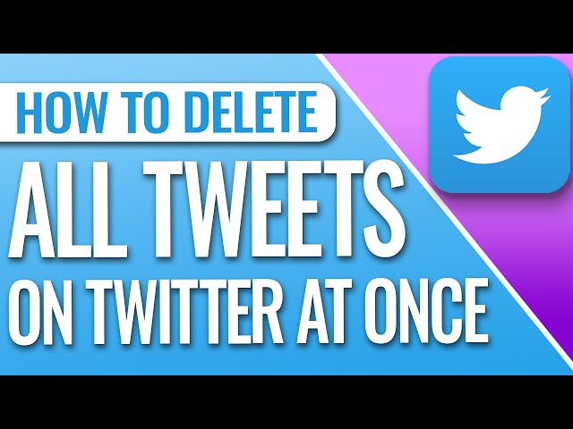 How To Delete ALL Tweets On Twitter At Once