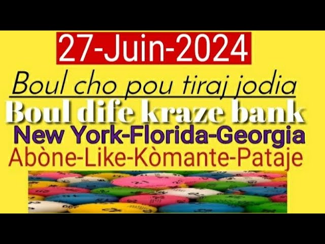 Boul cho pou tiraj jodia- Boul dife kraze bank 27-Juin-2024.