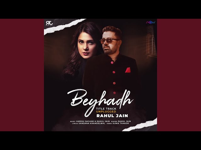 Beyhadh (Unplugged Version)