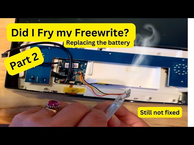 Part 2 Freewrite Battery Replacement. Did I just Fry My Freewrite?
