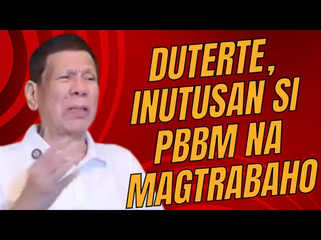 Gigil na gigil na naman si Rodrigo Duterte at inutusan pa si PBBM na 'magtrabaho ka'