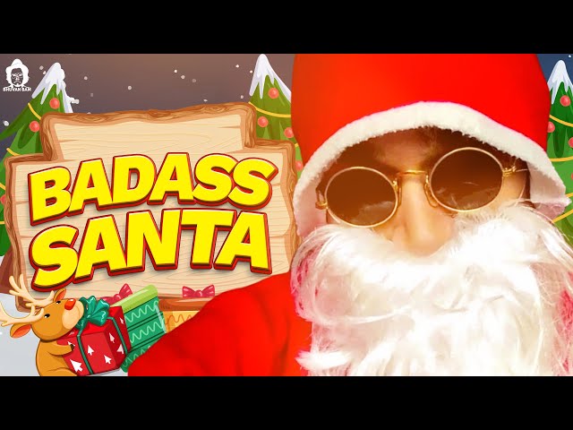 BB Ki Vines- | Badass Santa |