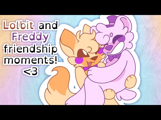 Lolbit and Freddy friendship moments - The Oddities Roleplay