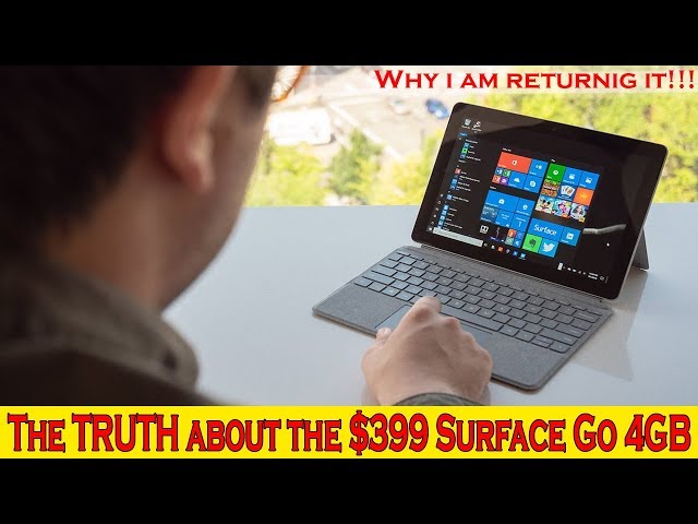 The TRUTH about the $399 Surface Go 4GB!!! 😪😫😴