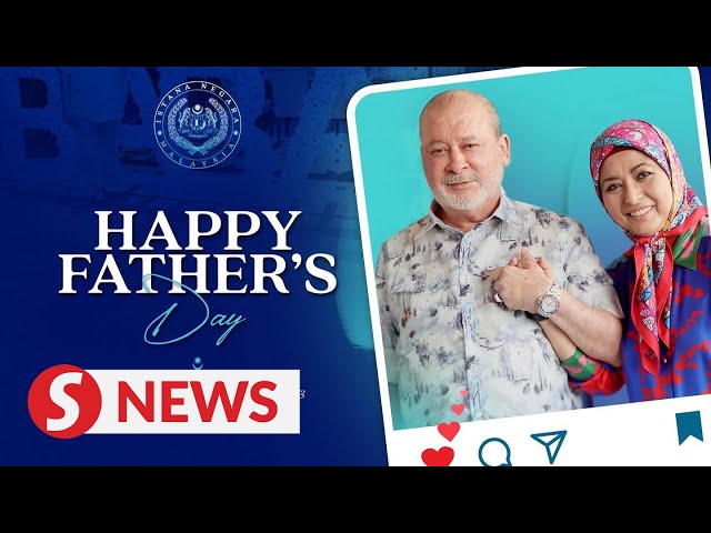 King and Queen extend Father's Day wishes to all fathers in Malaysia