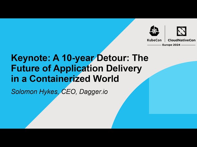 Keynote: A 10-year Detour: The Future of Application Delivery in a Containerized World