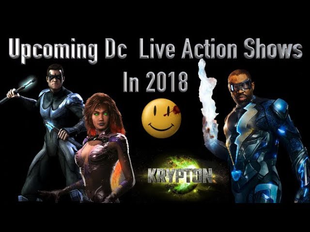 Upcoming DC Live Action Shows In 2018
