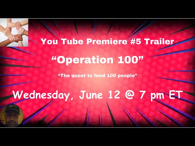 "Operation 100" Premiere #5 Trailer