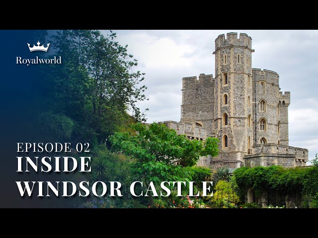 Inside Windsor Castle - Part 2 | Royal Documentary