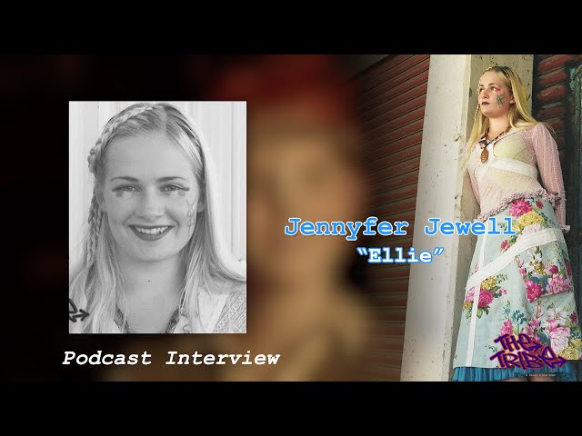 The Tribe Official Podcast 09 - Jennyfer Jewell (Ellie) Interview with Ray Thompson