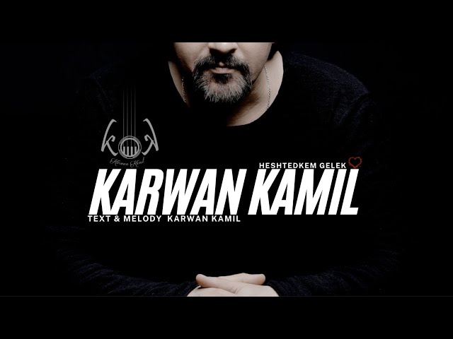 Karwan Kamil - Heshtedkem Gelek