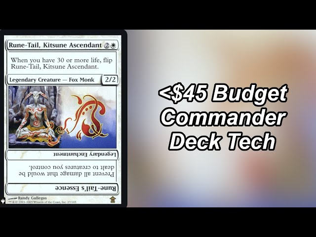 Rune Tail, Kitsune Ascendant Budget Commander Deck | MTG