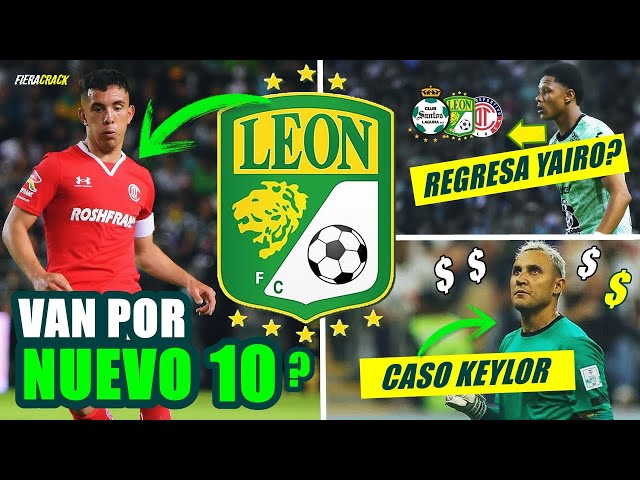 ✅🔥 LEO FERNANDEZ al CLUB LEÓN ?⚽ YAIRO MORENO y KEYLOR NAVAS a la Liga MX   FICHAJES Apertura 2024