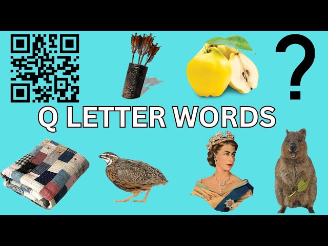 Learn Words Starting with Q/ Toddler Words With Q/Letter Q Words /Q words/Learn New Words Vocabulary