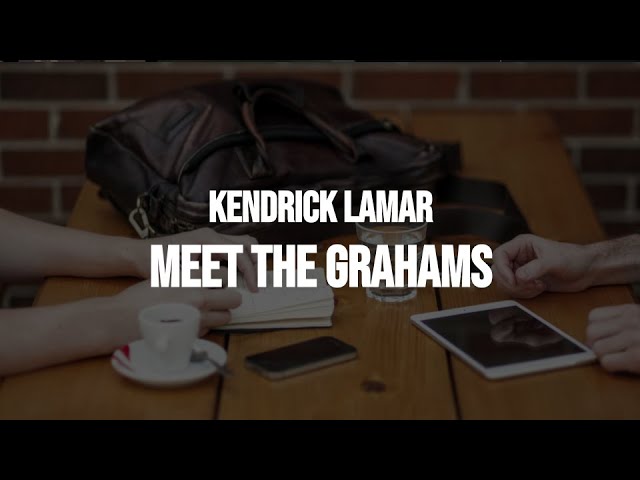 Kendrick Lamar - meet the grahams (Clean - Lyrics)