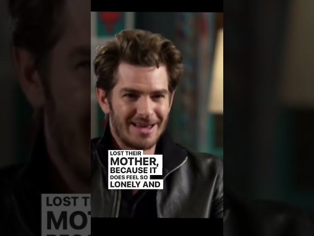 Andrew Garfield on losing his mother & the grieving process