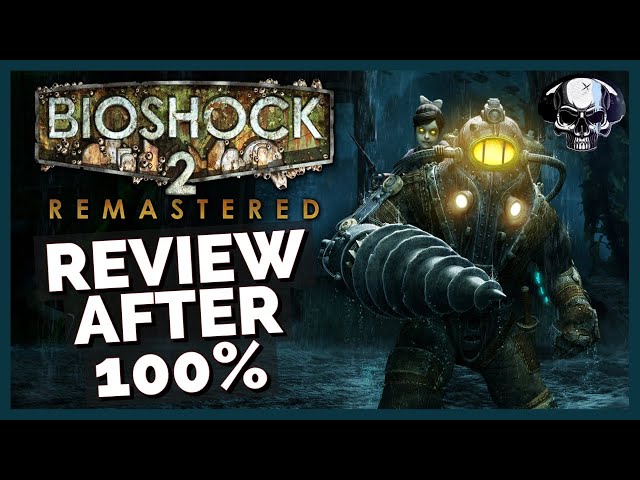 BioShock 2 - Review After 100%