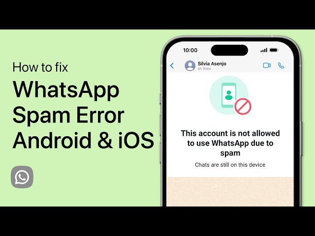 WhatsApp - “This Account is Not Allowed to Use WhatsApp Due to Spam” Error Fix