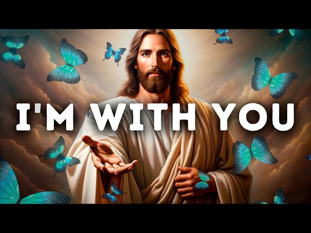 🔴I'm With You | Trust God’s Timing | God's Message Today