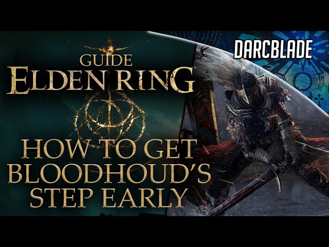 HOW TO GET BLOODHOUND'S STEP EARLY : ELDEN RING