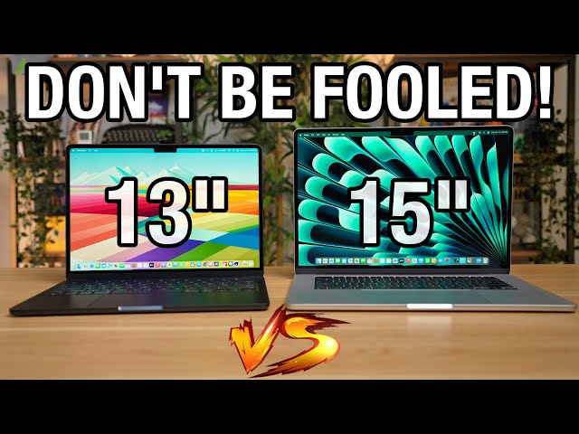 15" MacBook Air VS 13" AIR  - DON'T BE FOOLED!