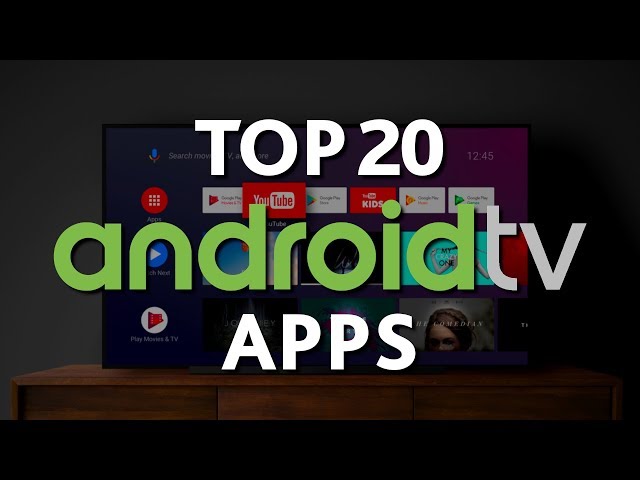 Top 20 Best GOOGLE TV/ANDROID TV APPS You Should Install!