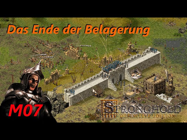 Stronghold DE M07: Das Ende der Belagerung | sehr schwer | Hauptkampagne
