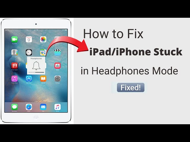 iPad/iPhone stuck on headphone mode fix.