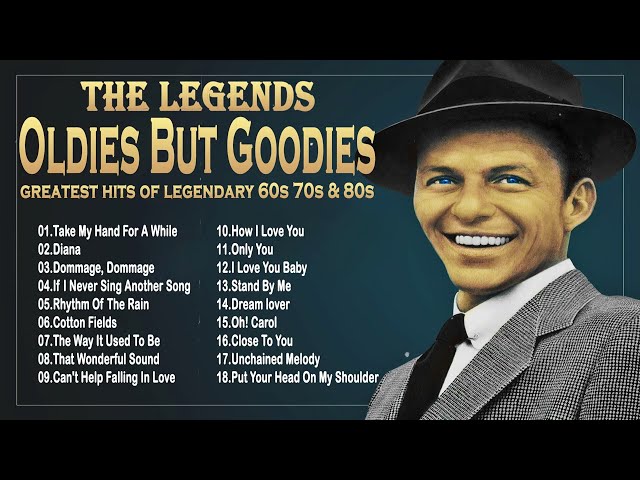 Top 100 Oldies Songs Of All Time - Frank Sinatra, Elvis Presley, Paul Anka, Andy Williams, Bread