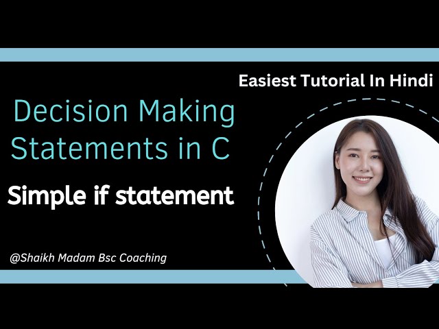 Simple if statement in C || Decision making statements || C programming