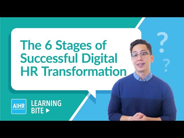 The 6 Stages of Successful Digital HR Transformation | AIHR Learning Bite