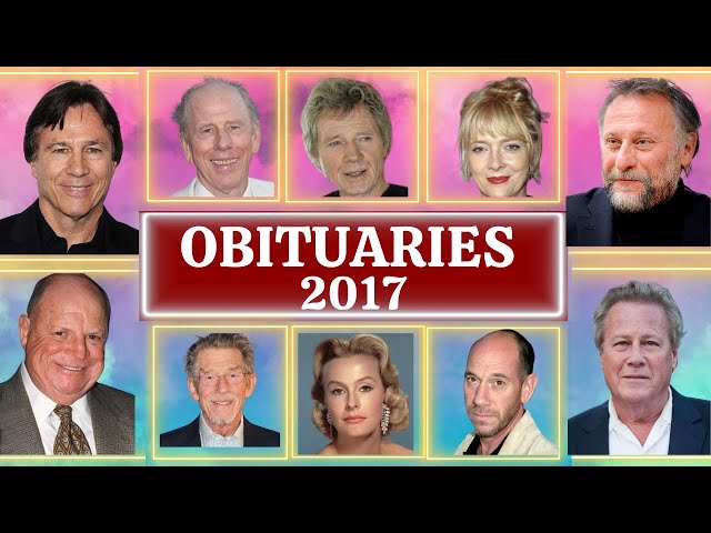 Obituaries in 2017 Famous Celebrities we  Lost in 2017 Ep 01 OBITUARIES TV