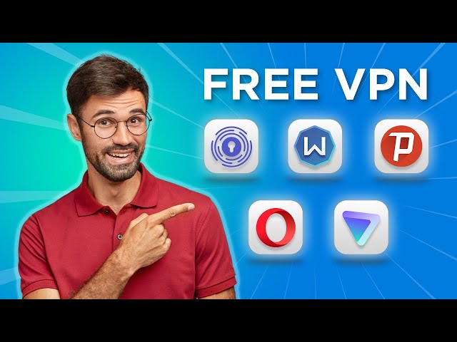 5 Free VPN to Try In 2024
