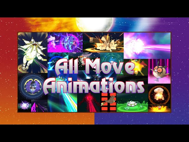 Pokemon Sun/Moon/Ultra Sun/Ultra Moon - All Move Animations
