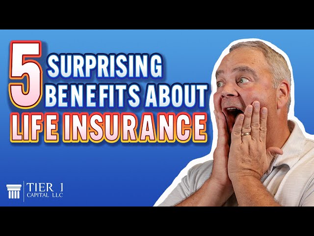 5 Surprising Benefits of Life Insurance
