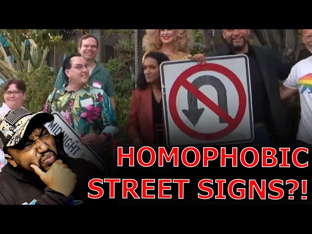 WOKE Activists And Democrats TEAR DOWN 'Anti-Gay' U Turn Traffic Signs To Fight Homophobia!