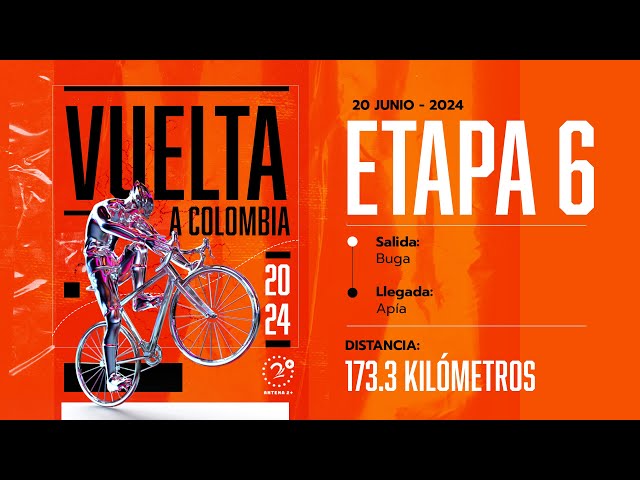 Vuelta a Colombia 2024 - ETAPA 6 EN VIVO