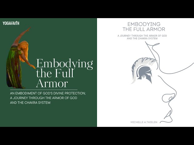 Embodying the Full Armor; Part 4; The Shield of Faith // Heart Chakra
