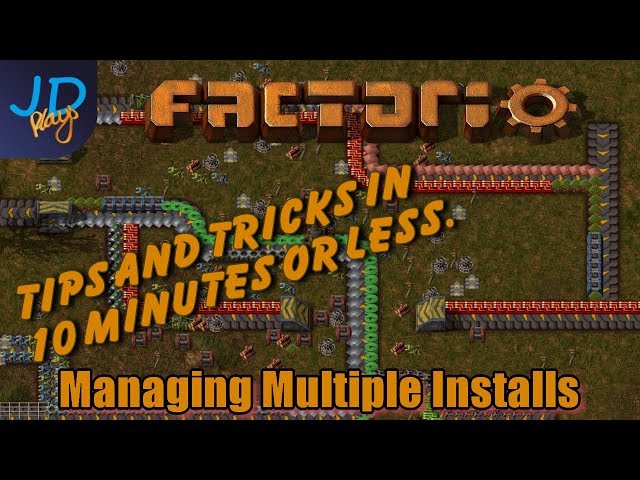 Managing Multiple Installs of Factorio - Factorio - Tips and Tricks in 10 minutes