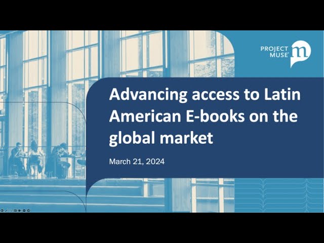 Advancing access to Latin American E-books on the global market