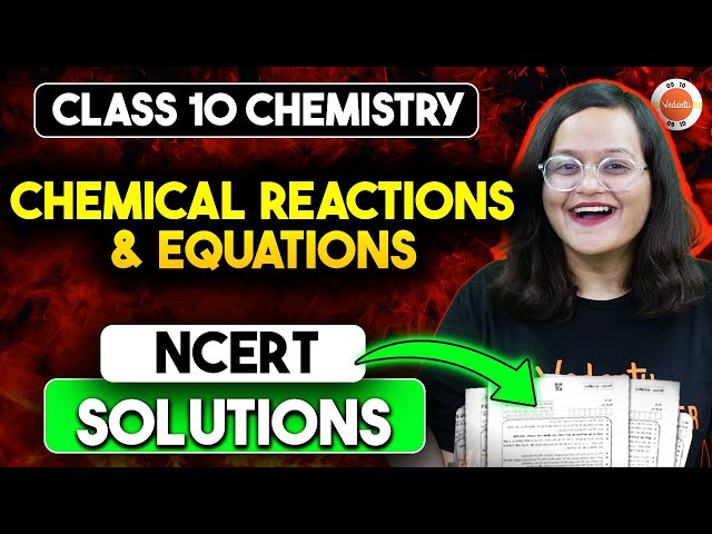 NCERT Solutions of Chemical Reaction And Equation Class 10 | Class 10 Chemistry Chapter 1 | CBSE