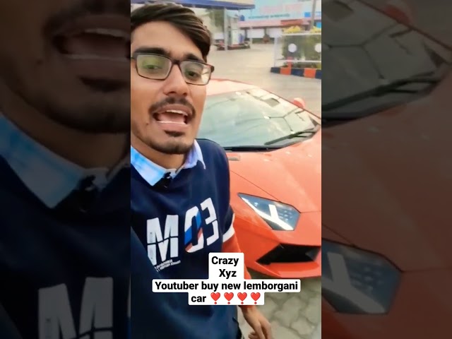 Crazy XYZ big indian YouTuber buy new lembogoni car ❣️❣️❣️❣️#shorts #viral