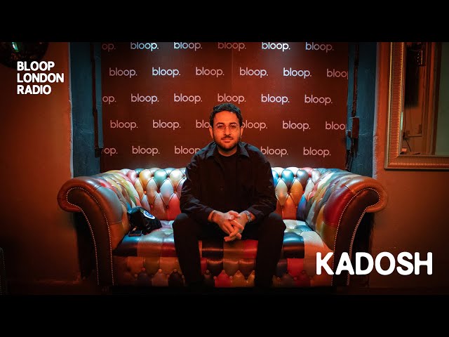 Kadosh Live At Bloop London Radio - 01.06.24