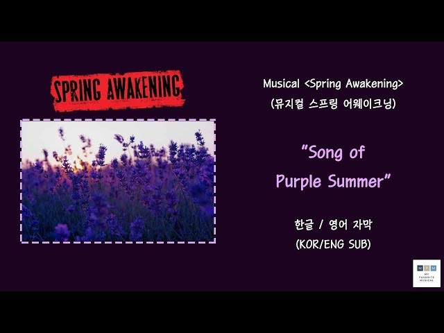 (한글자막)Musical[Spring Awakening(뮤지컬 스프링어웨이크닝) - The Song of Purple Summer
