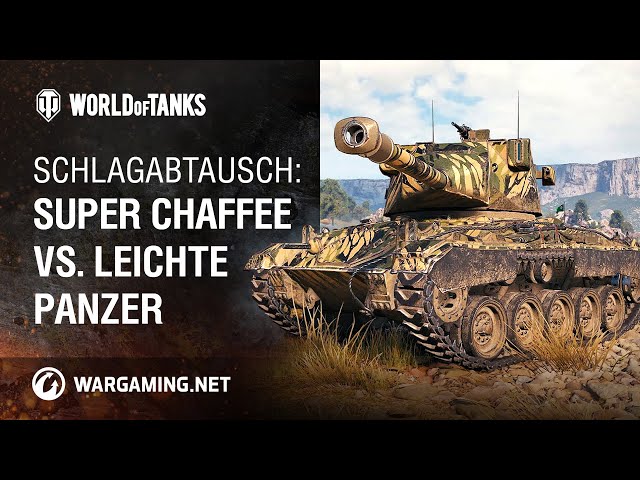 Schlagabtausch: Super Chaffee vs. Leichte Panzer [World of Tanks Deutsch]