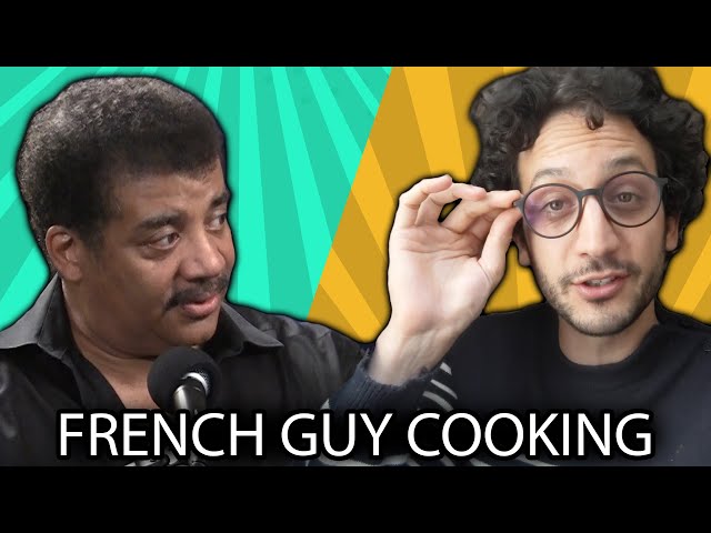 Alex (French Guy Cooking) and Neil deGrasse Tyson - Non-Stick Pans