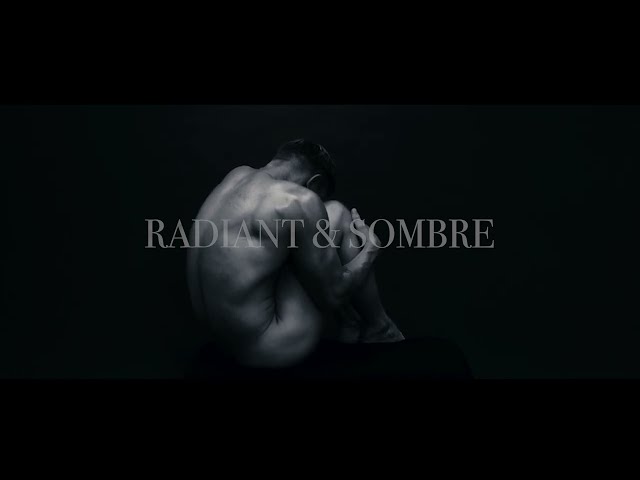Radiant & Sombre (Official Music Video)