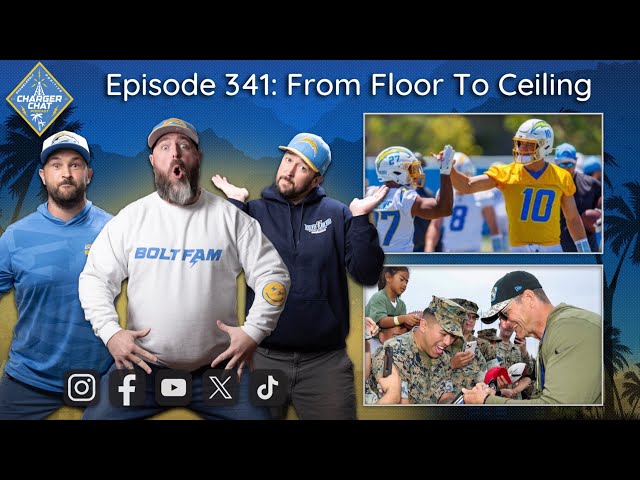 The End of OTA’s & Mini Camp | Charger Chat Podcast | From Floor To Ceiling | An LA Chargers Podcast