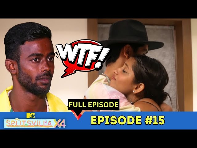 MTV Splitsvilla 14 | Episode 15| Full Episode | Tara Prasad की ENTRY से लगा Sakshi और Justin को झटका